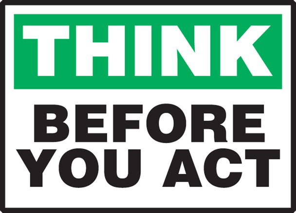Safety Incentive Label: Think Before You Act 3 1/2" x 5" Adhesive Vinyl 5/Pack - LGNF942VSP