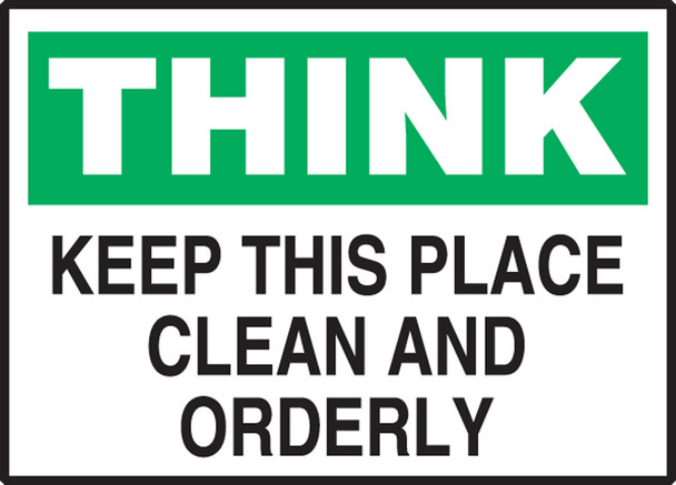 Think Safety Label: Keep This Place Clean And Orderly 3 1/2" x 5" Adhesive Dura Vinyl 1/Each - LHSK996XVE
