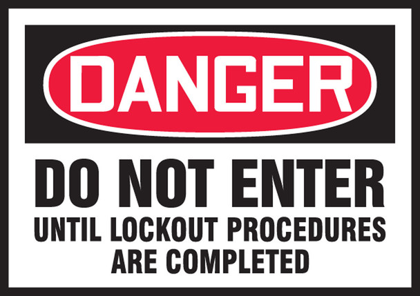 OSHA Danger Lockout/Tagout Label: Do Not Enter Until Lockout Procedures Are Complete 3 1/2" x 5" Adhesive Dura Vinyl 1/Each - LLKT102XVE