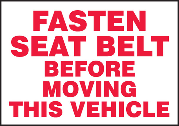 Safety Label: Fasten Seat Belt Before Moving This Vehicle 3 1/2" x 5" Adhesive Vinyl 5/Pack - LVHR508VSP