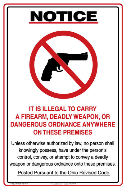 Ohio Weapon Revised Code Safety Sign: Notice - It Is Illegal To Carry A Firearm Deadly Weapon Or Dangerous Ordnance Anywhere On These Premises 18" x 12" Accu-Shield 1/Each - MACC547XP