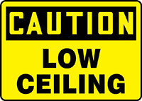 Bilingual OSHA Caution Safety Sign: Low Ceiling English 10" x 14" Accu-Shield 1/Each - MADC844XP