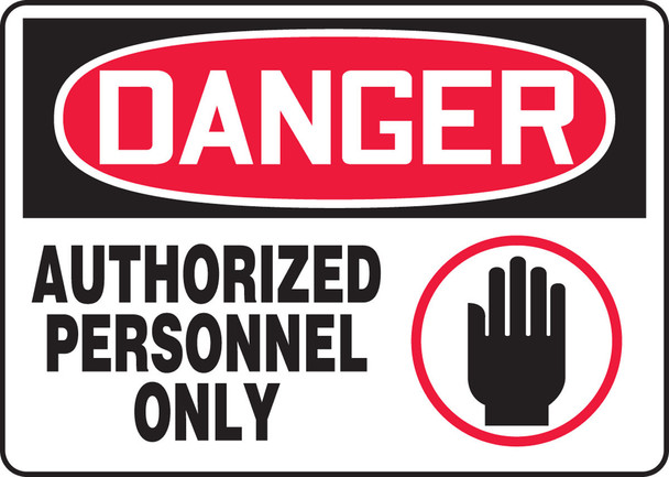 OSHA Danger Safety Sign: Authorized Personnel Only 7" x 10" Plastic / - MADM009VP