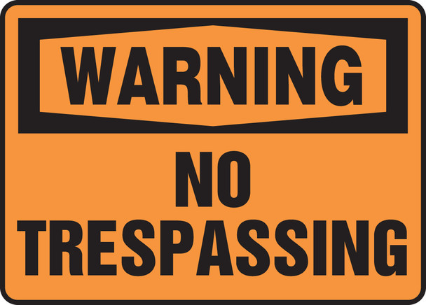 OSHA Warning Safety Sign: No Trespassing English 10" x 14" Accu-Shield 1/Each - MADM304XP