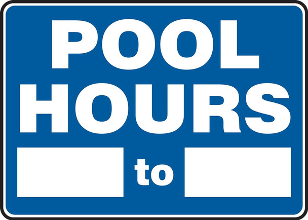Safety Sign: Pool Hours 7" x 10" Plastic / - MADM441VP