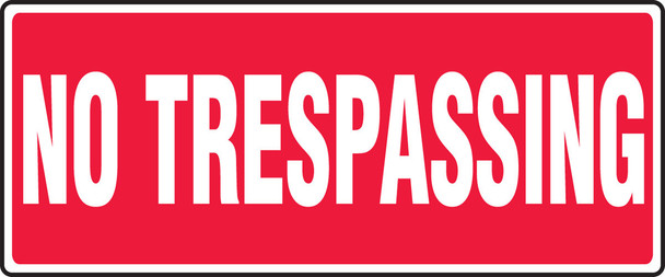 Safety Sign: No Trespassing 7" x 17" Plastic 1/Each - MADM563VP