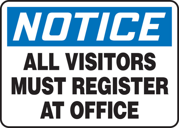 OSHA Notice Safety Sign: All Visitors Must Register At Office English 10" x 14" Aluma-Lite 1/Each - MADM893XL
