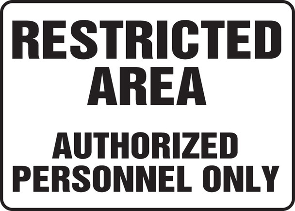 Safety Sign: Restricted Area - Authorized Personnel Only 7" x 10" Adhesive Vinyl / - MADM924VS