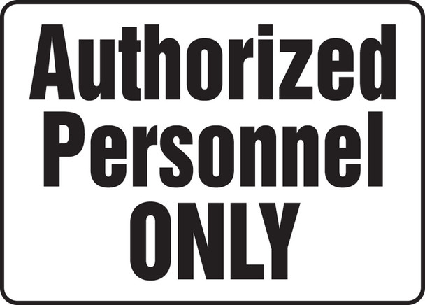 Safety Sign: Authorized Personnel Only (3 Line) 10" x 14" Accu-Shield 1/Each - MADM973XP