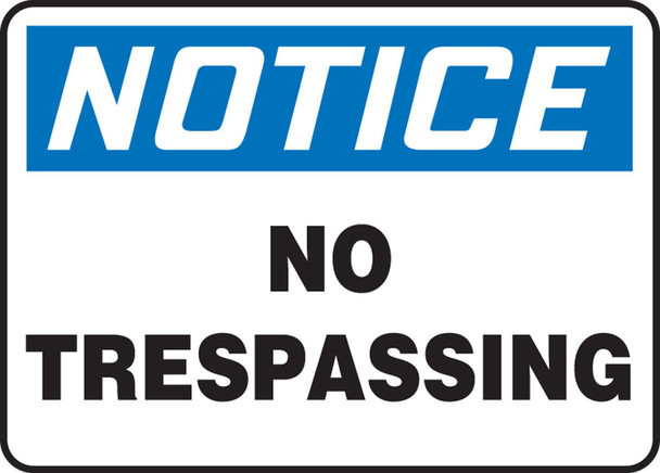 OSHA Notice Safety Sign: No Trespassing English 10" x 14" Dura-Plastic 1/Each - MATR806XT