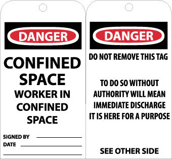TAGS, CONFINED SPACE WORKER IN CONFINED SPACE, 6X3, .015 MIL UNRIP VINYL, 25 PK