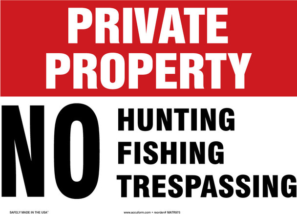 Private Property Safety Sign: No Hunting Fishing Trespassing 7" x 10" Adhesive Vinyl / - MATR978VS
