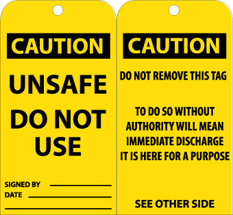 TAGS, UNSAFE DO NOT USE, 6X3, .015 MIL UNRIP VINYL, 25 PK