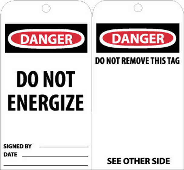 TAGS, DANGER DO NOT ENERGIZE, 6X3, UNRIP VINYL, 25/PK