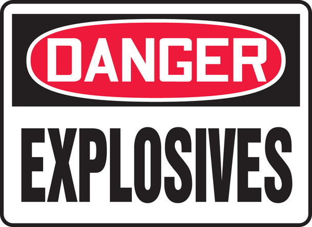 OSHA Danger Safety Sign: Explosives 7" x 10" Aluminum / - MCHG047VA