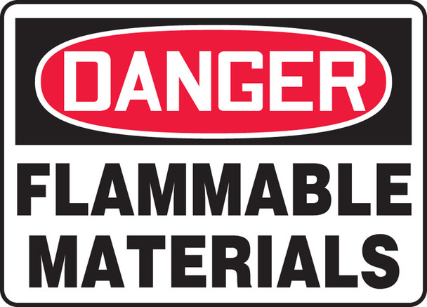 OSHA Danger Safety Sign: Flammable Material 10" x 14" Adhesive Dura-Vinyl / - MCHG052XV