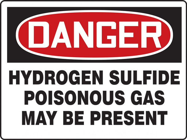 OSHA Danger Safety Sign: Hydrogen Sulfide Poisonous Gas May Be Present 10" x 14" Dura-Plastic 1/Each - MCHG127XT