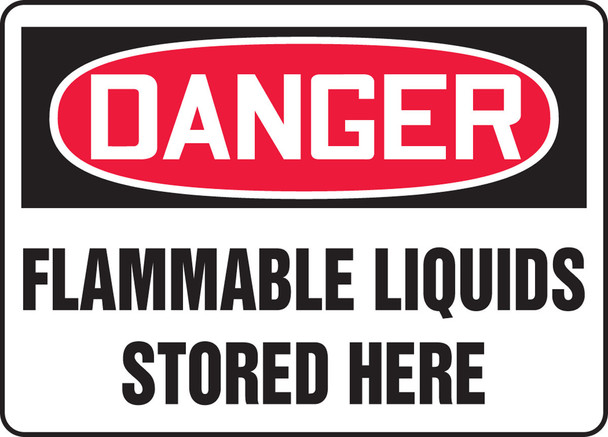OSHA Danger Safety Sign: Flammable Liquids Stored Here 10" x 14" Adhesive Vinyl 1/Each - MCHL062VS