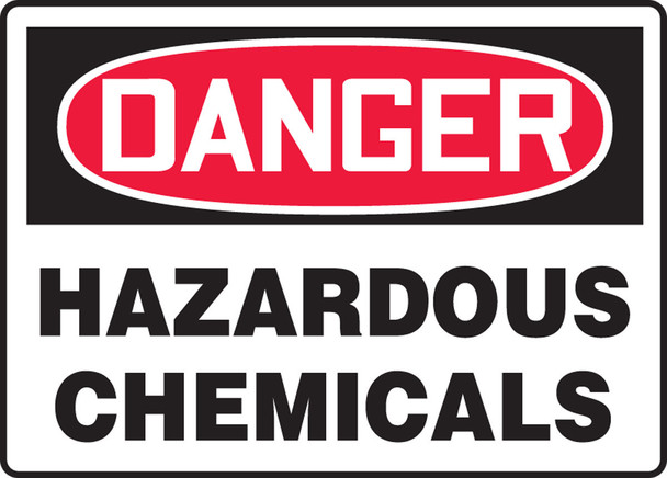 OSHA Danger Safety Sign: Hazardous Chemicals 10" x 14" Adhesive Vinyl / - MCHL092VS