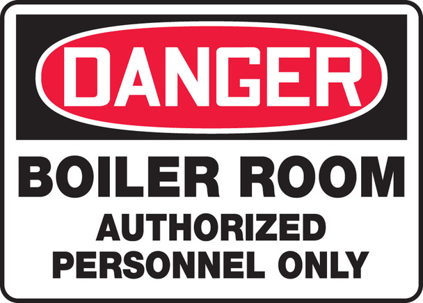 OSHA Danger Safety Sign: Boiler Room Authorized Personnel Only 10" x 14" Aluma-Lite 1/Each - MCHL108XL