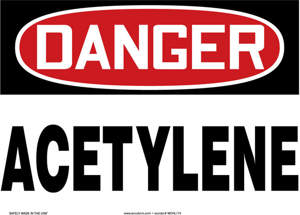 OSHA Danger Safety Sign: Acetylene English 10" x 14" Dura-Plastic 1/Each - MCHL174XT