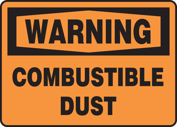 OSHA Warning Safety Sign: Combustible Dust 10" x 14" Accu-Shield 1/Each - MCHL347XP