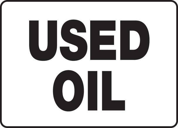 Safety Sign: Used Oil 10" x 14" Adhesive Vinyl / - MCHL516VS