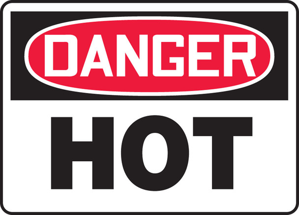 OSHA Danger Safety Sign: Hot 7" x 10" Adhesive Vinyl / - MCPG019VS