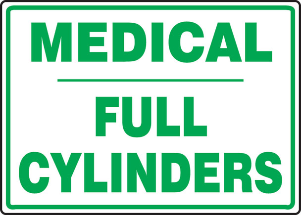 Safety Sign: Medical - Full Cylinders 10" x 14" Adhesive Dura-Vinyl 1/Each - MCPG518XV