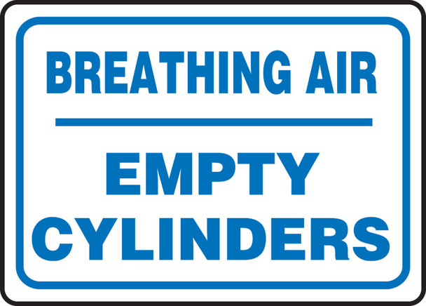 Safety Sign: Breathing Air Empty Cylinders 10" x 14" Dura-Plastic 1/Each - MCPG535XT