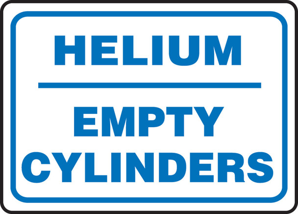 Safety Sign: Helium - Empty Cylinders 10" x 14" Adhesive Vinyl 1/Each - MCPG537VS