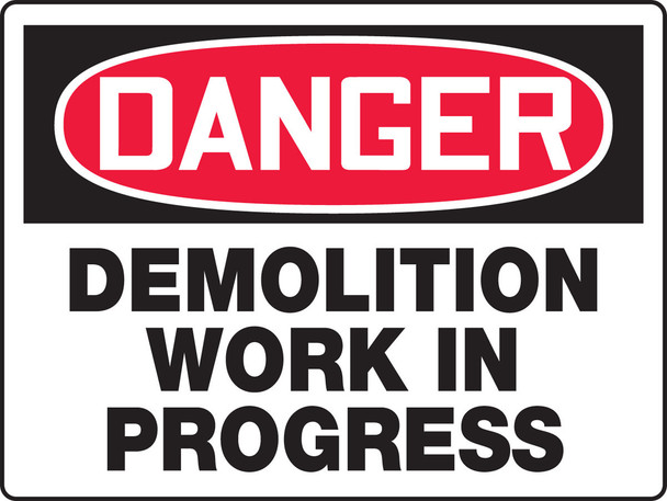 BIGSigns OSHA Danger Safety Sign: Demolition Work In Progress 18" x 24" Aluminum 1/Each - MCRT102VA