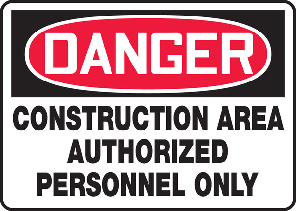 OSHA Danger Safety Sign: Construction Area - Authorized Personnel Only 7" x 10" Aluminum / - MCRT133VA