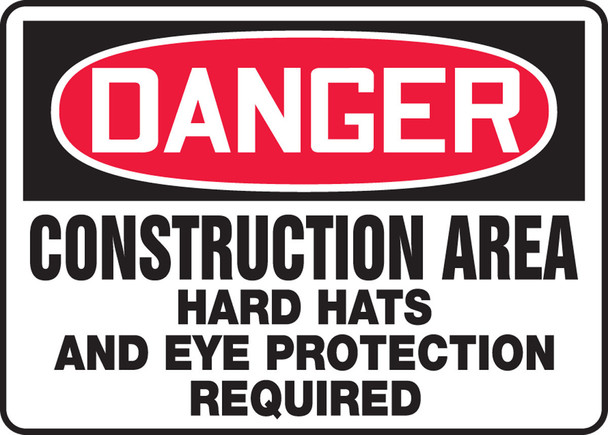 OSHA Danger Safety Sign: Construction Area - Hard Hats and Eye Protection Required 10" x 14" Aluma-Lite 1/Each - MCRT138XL