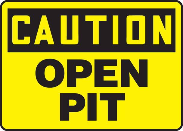 OSHA Caution Safety Sign: Caution - Open Pit 10" x 14" Plastic 1/Each - MCRT607VP