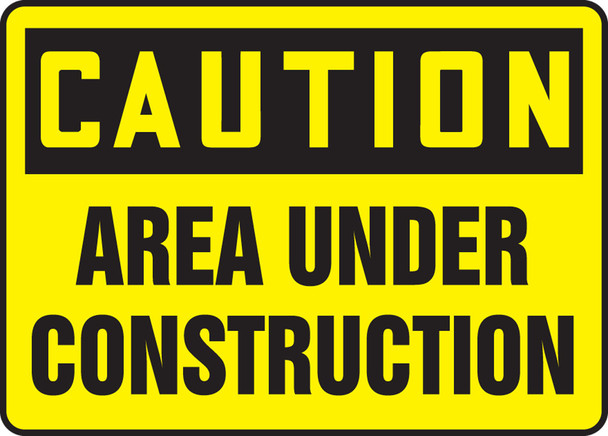 OSHA Caution Safety Sign: Area Under Construction 10" x 14" Adhesive Vinyl 1/Each - MCRT609VS
