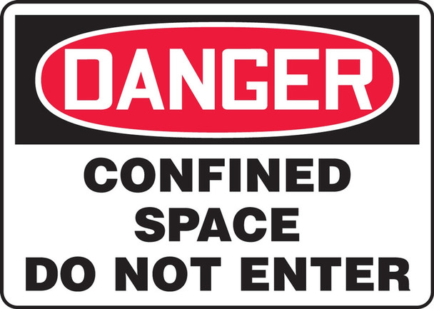 OSHA Danger Safety Sign: Confined Space - Do Not Enter English 7" x 10" Aluma-Lite 1/Each - MCSP006XL