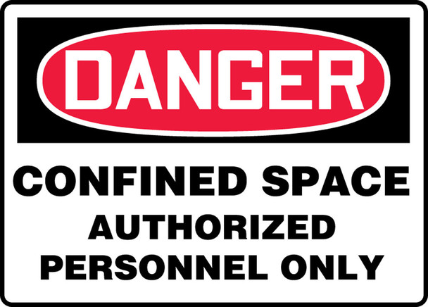 OSHA Danger Safety Sign: Confined Space - Authorized Personnel Only English 14" x 20" Accu-Shield 1/Each - MCSP011XP