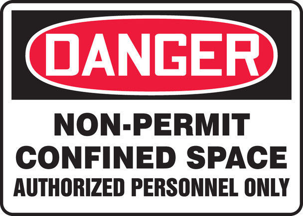 OSHA Danger Safety Sign: Non-Permit Confined Space - Authorized Personnel Only 10" x 14" Aluma-Lite 1/Each - MCSP020XL