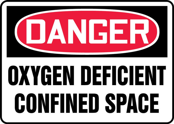 OSHA Danger Safety Sign: Oxygen Deficient Confined Space 10" x 14" Dura-Plastic 1/Each - MCSP022XT