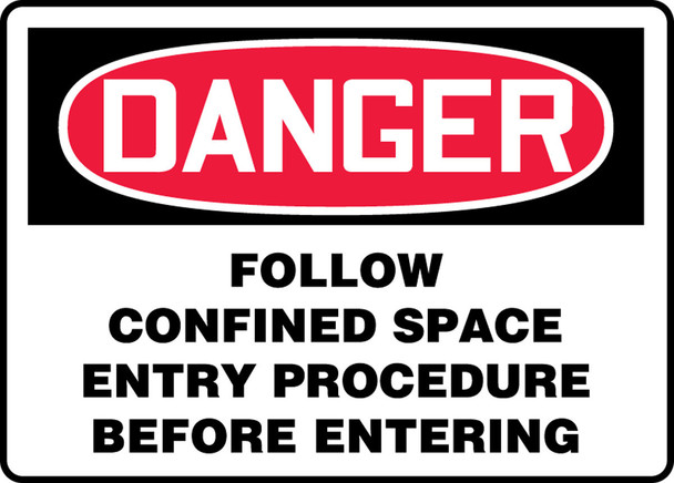 OSHA Danger Safety Sign: Follow Confined Space Entry Procedure Before Entering English 14" x 20" Aluminum 1/Each - MCSP044VA