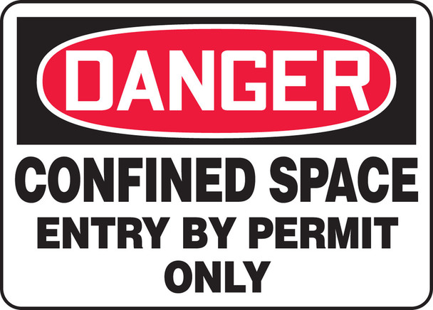 OSHA Danger Safety Signs: Confined Space - Entry By Permit Only 14" x 20" Adhesive Vinyl 1/Each - MCSP051VS
