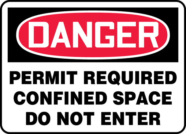 OSHA Danger Safety Sign: Permit Required - Confined Space - Do Not Enter 10" x 14" Aluminum / - MCSP058VA
