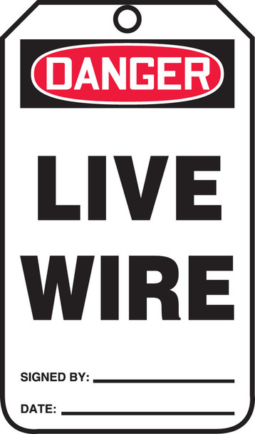 OSHA Caution Safety Tag: Live Wire Standard Back A PF-Cardstock 25/Pack - MDT135CTP
