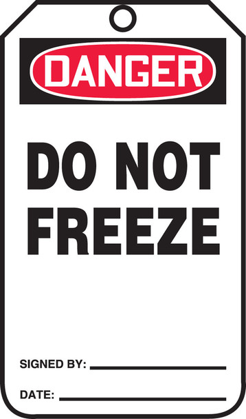 OSHA Danger Safety Label: Do Not Freeze Standard Back A PF-Cardstock 25/Pack - MDT159CTP