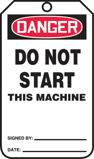 OSHA Danger Safety Tag: Do Not Start This Machine Standard Back A 8 1/2" x 3 7/8" RP-Plastic 5/Pack - MDT262PTM