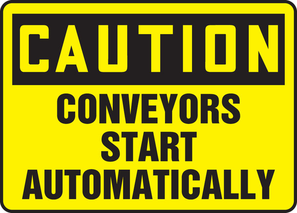 OSHA Caution Safety Sign: Conveyors Start Automatically 10" x 14" Plastic 1/Each - MECN600VP