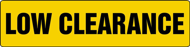 Safety Sign: Low Clearance 6" x 24" Plastic 1/Each - MECR634VP