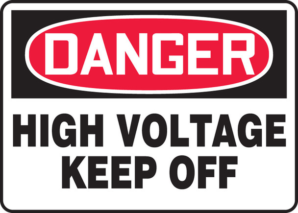OSHA Danger Safety Sign: High Voltage - Keep Off 10" x 14" Dura-Plastic 1/Each - MELC019XT
