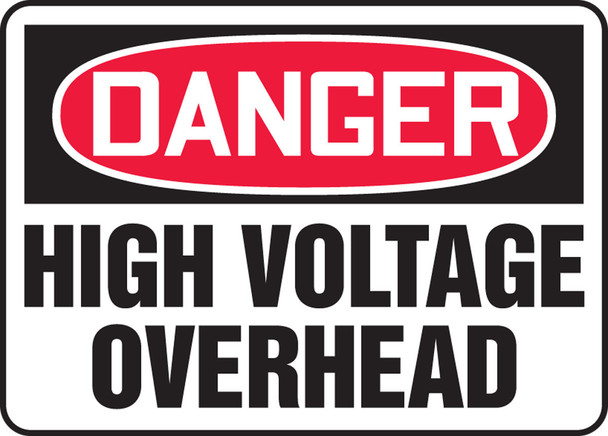 OSHA Danger Safety Sign: High Voltage Overhead 10" x 14" Aluma-Lite 1/Each - MELC038XL